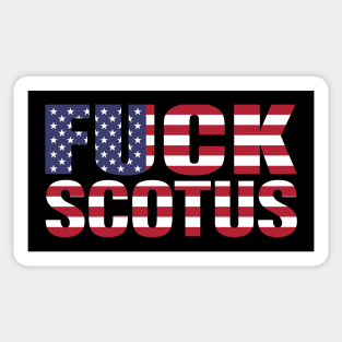 FUCK SCOTUS Sticker